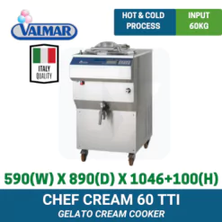 Chef Cream 60 TTi Valmar Cream Cooker | TY Innovations